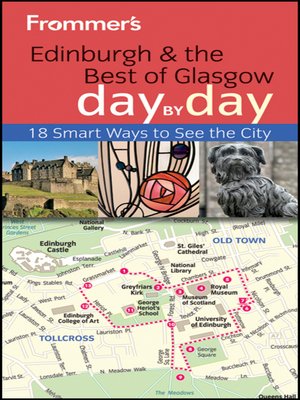cover image of Frommer's Edinburgh and the Best of Glasgow Day by Day